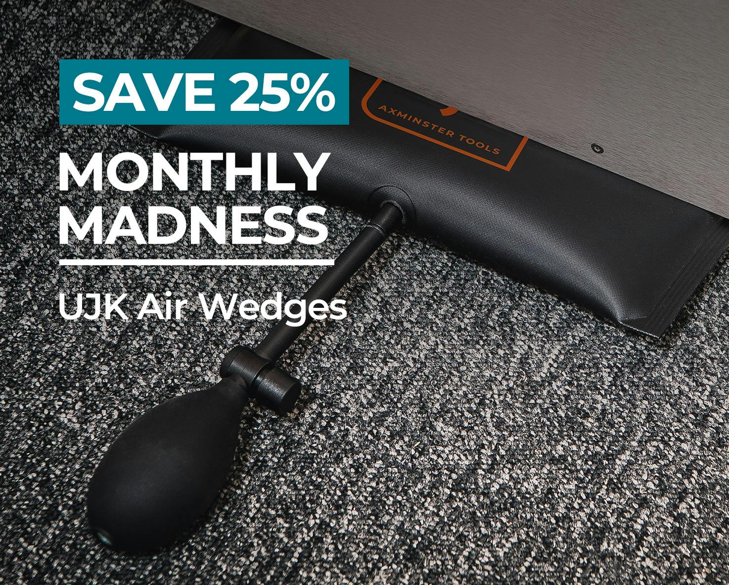 SAVE 25% Monthly Madness!