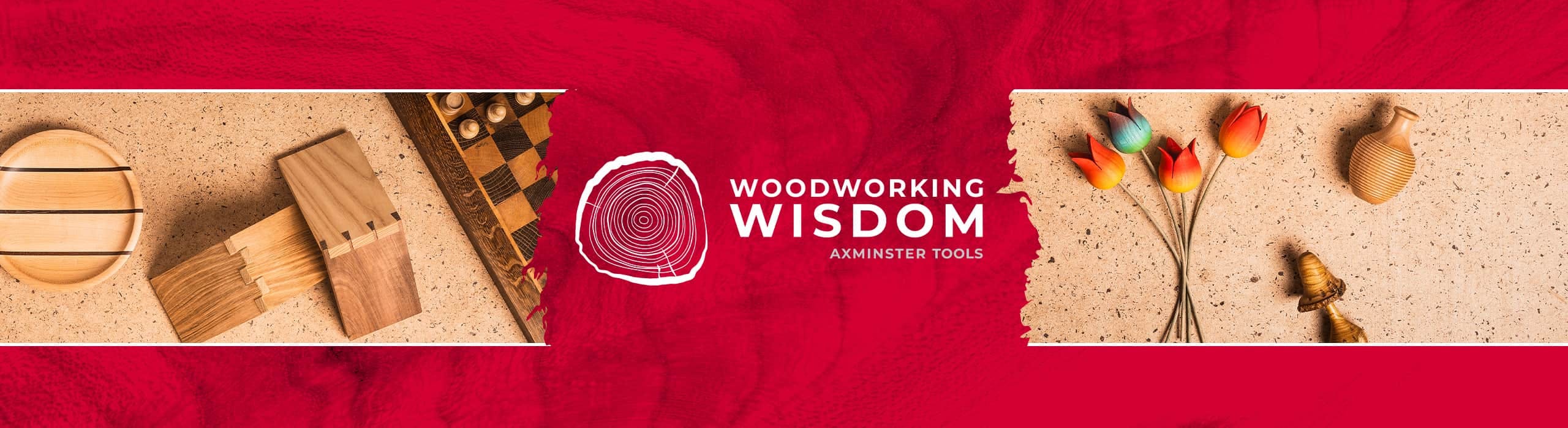 Woodworking Wisdom