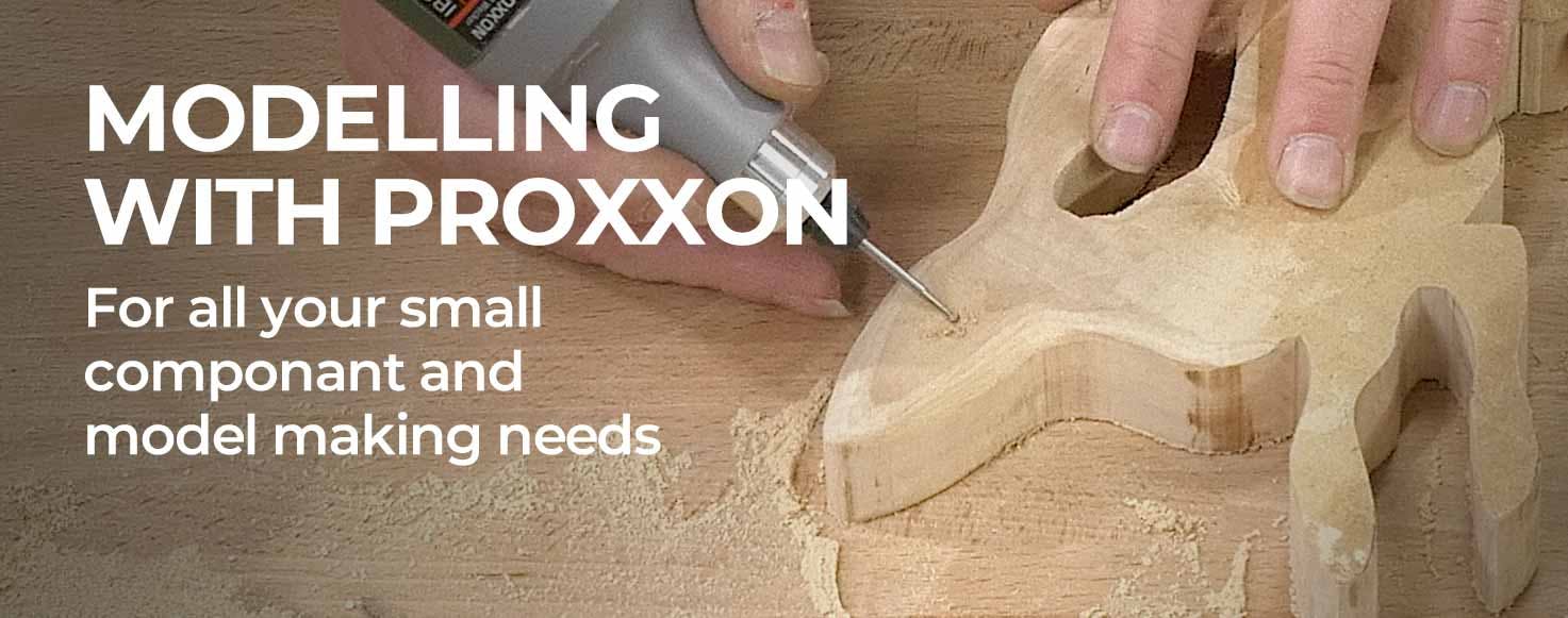 PROXXON Modelling