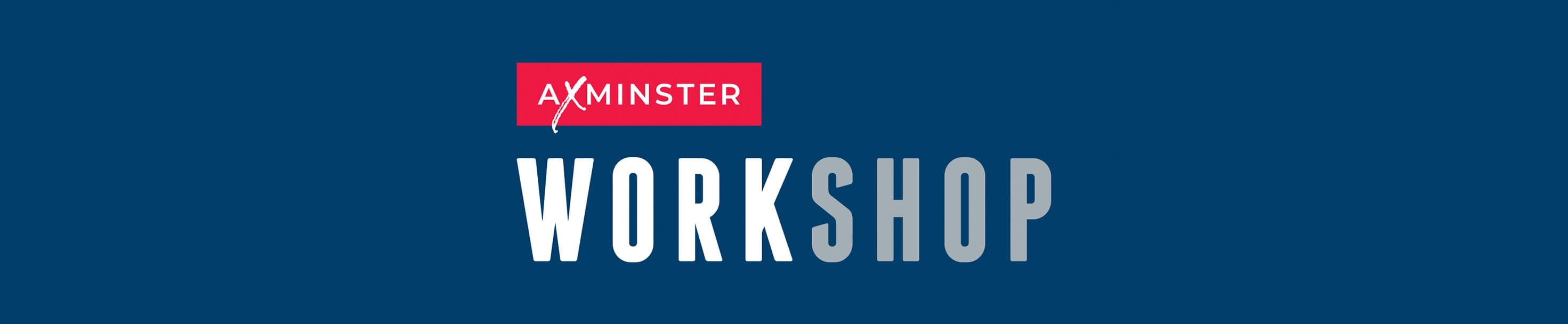 Axminster Workshop