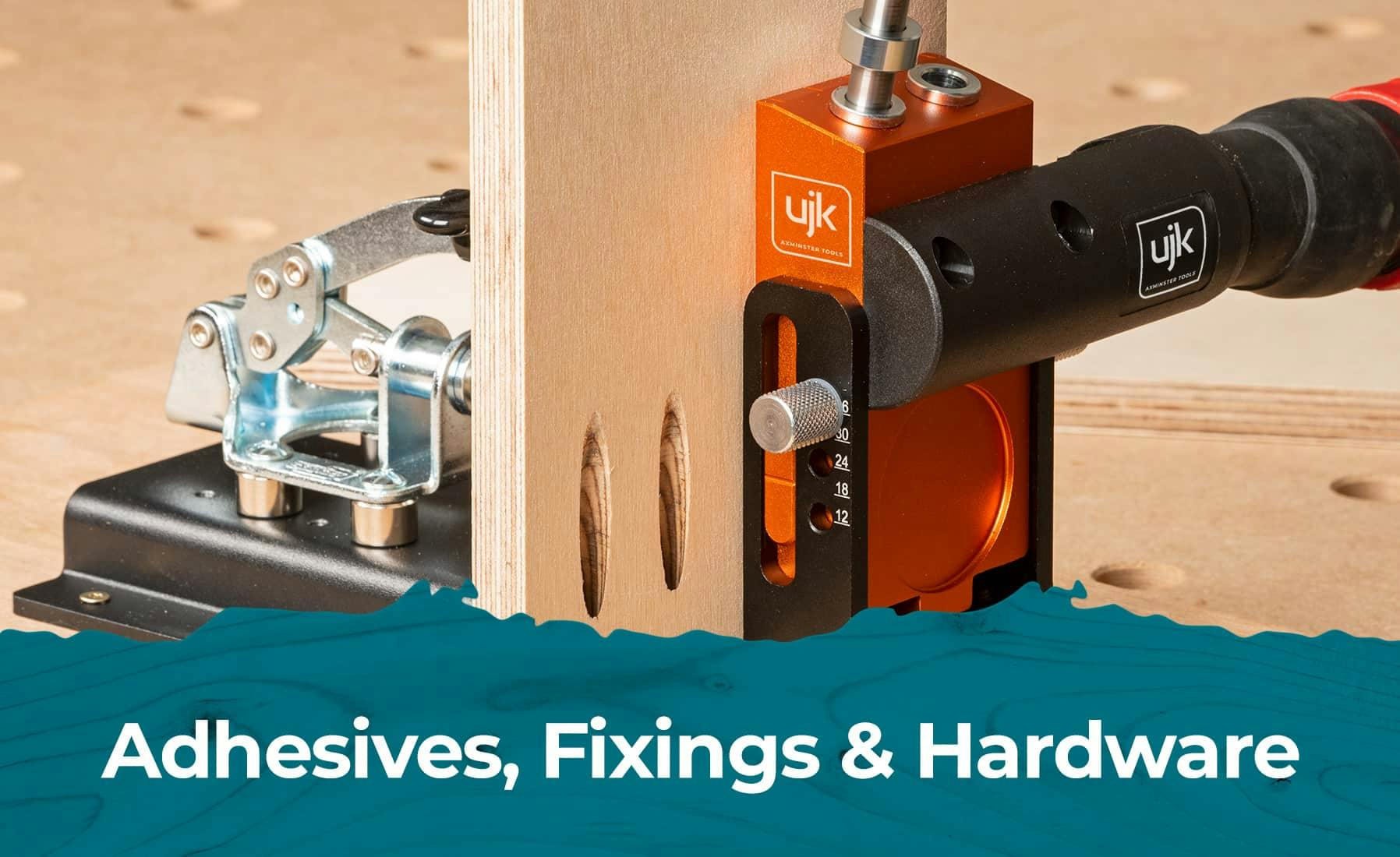 Adhesives, Fixings and Hardware
