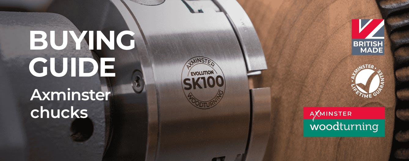 Buying Guide - Axminster Chucks